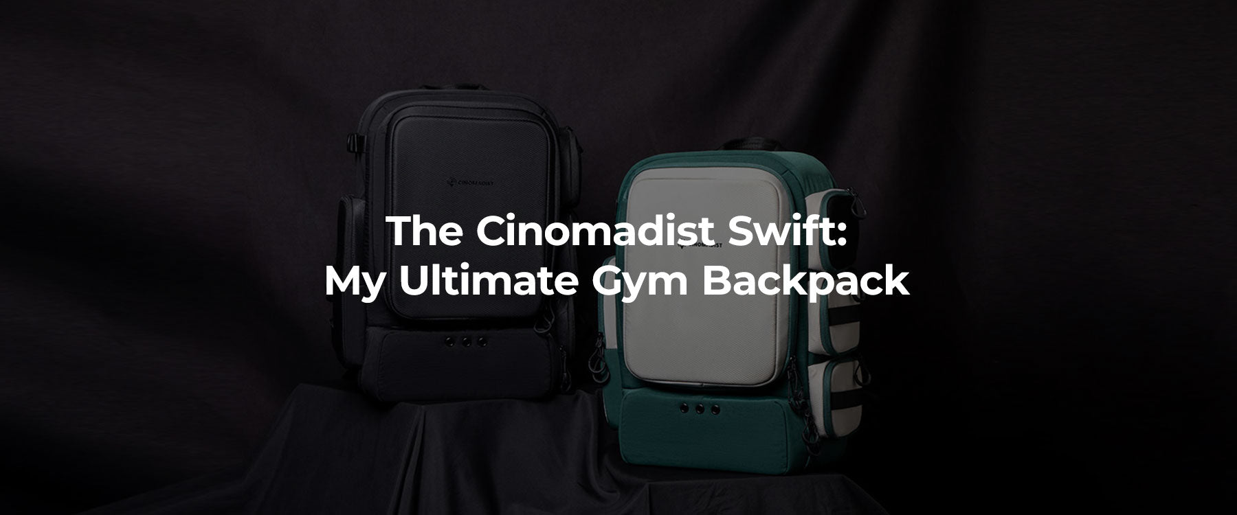 The Cinomadist Swift: My Ultimate Gym Backpack